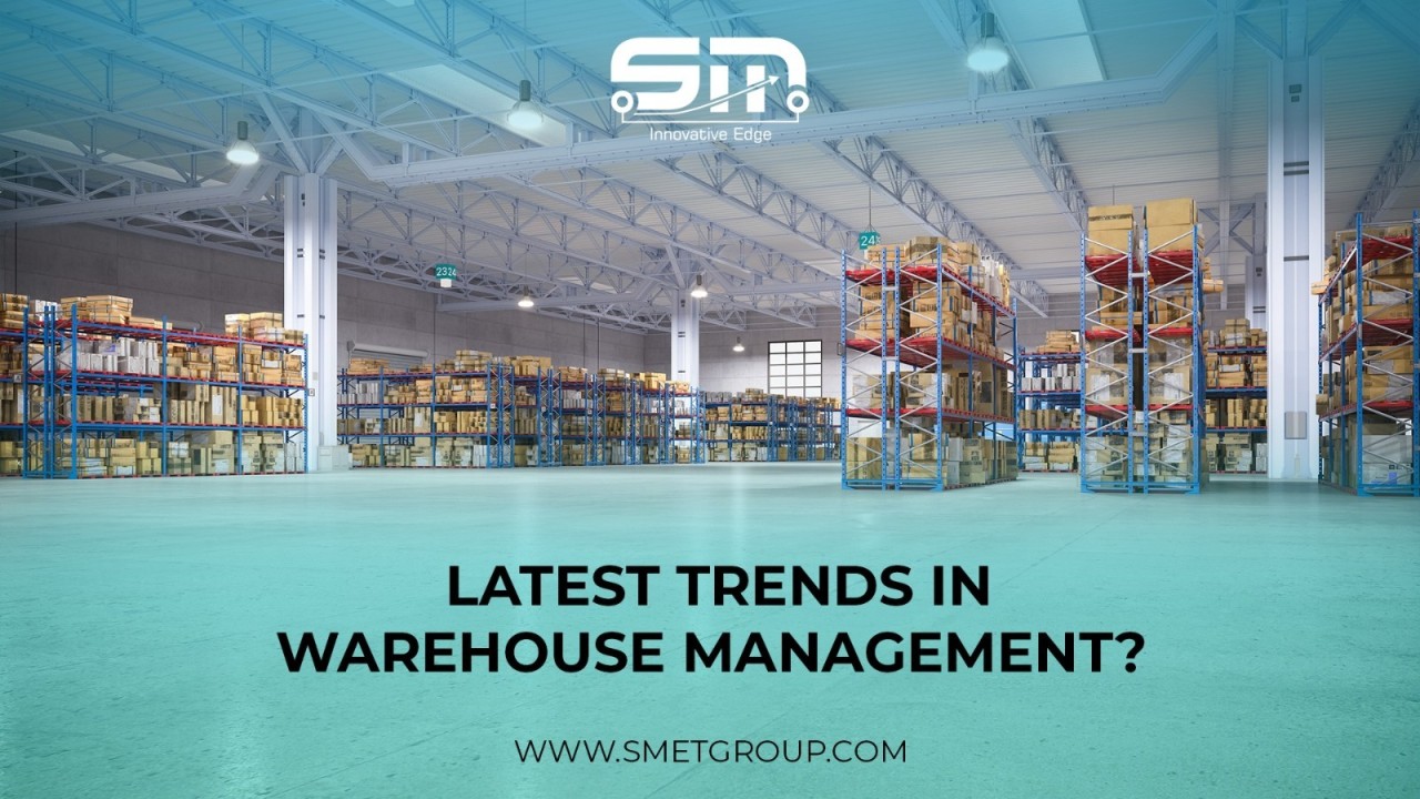 Latest Trends in Warehouse Management